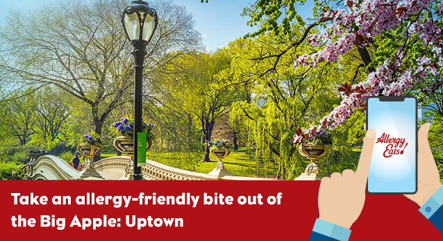 Take An Allergy-Friendly Bite Out of the Big Apple: Uptown NYC